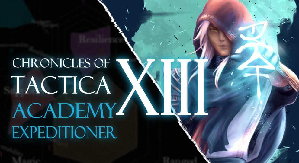 CHRONICLES OF TACTICA XIII ACADEMY EXPEDITIONER