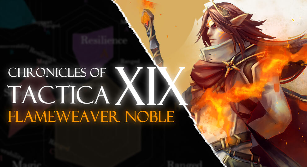 CHRONICLES OF TACTICA XIX FLAMEWEAVER NOBLE