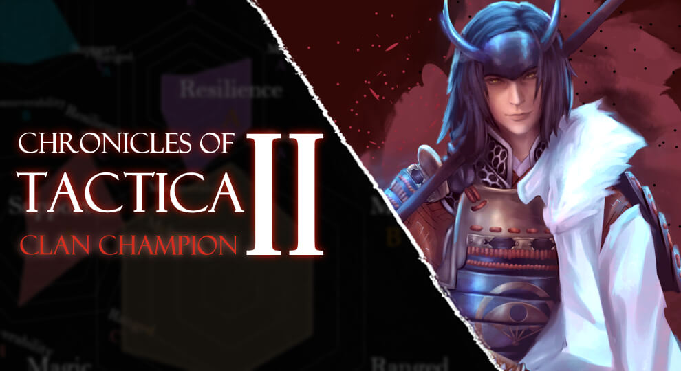 CHRONICLES OF TACTICA II CLAN CHAMPION