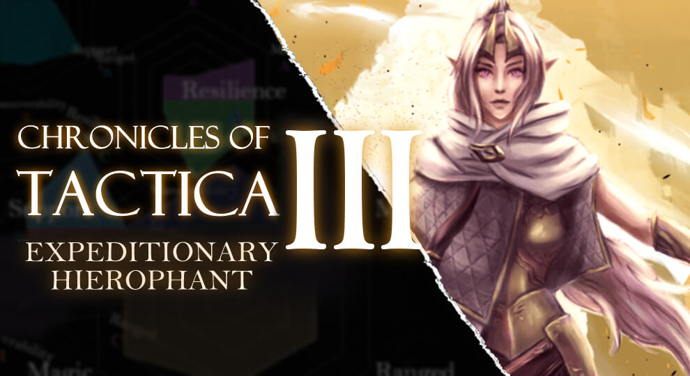 CHRONICLES OF TACTICA III EXPEDITIONARY HIEROPHANT